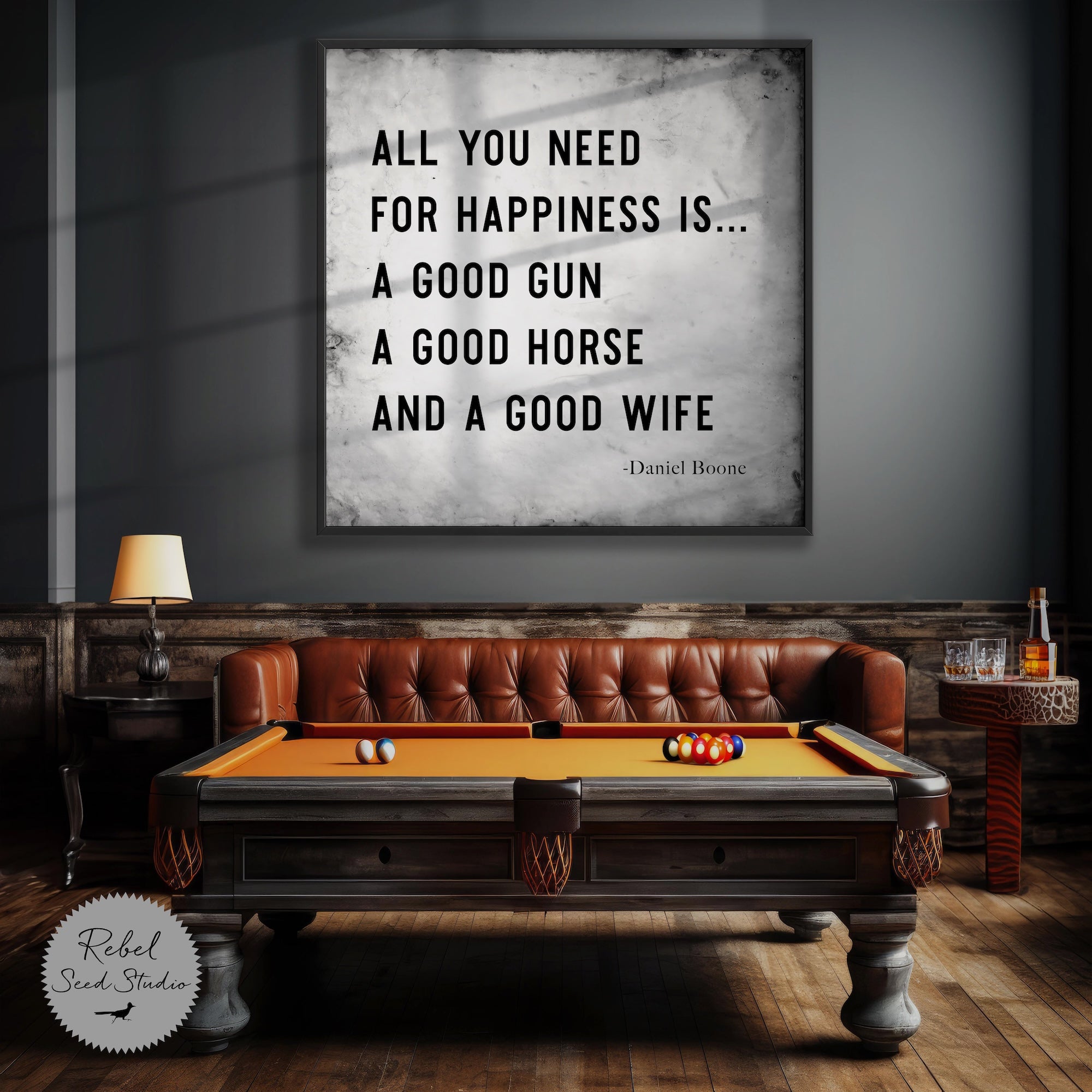 Daniel Boone Quote: All You Need For Happiness is a Good Gun, a Good Horse, and a Good Wife (Art Print)