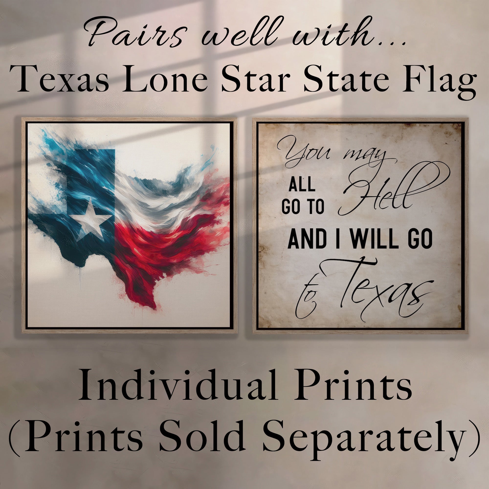 Davy Crockett Quote: You May All Go To Hell and I Will Go To Texas (Art Print)