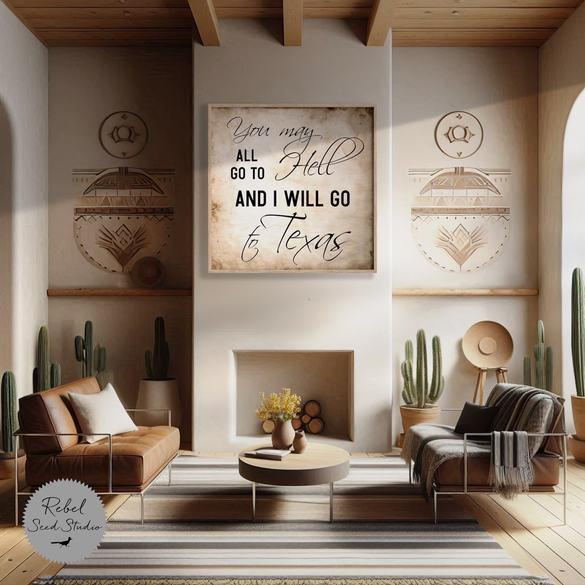 Davy Crockett Quote: You May All Go To Hell and I Will Go To Texas (Art Print)