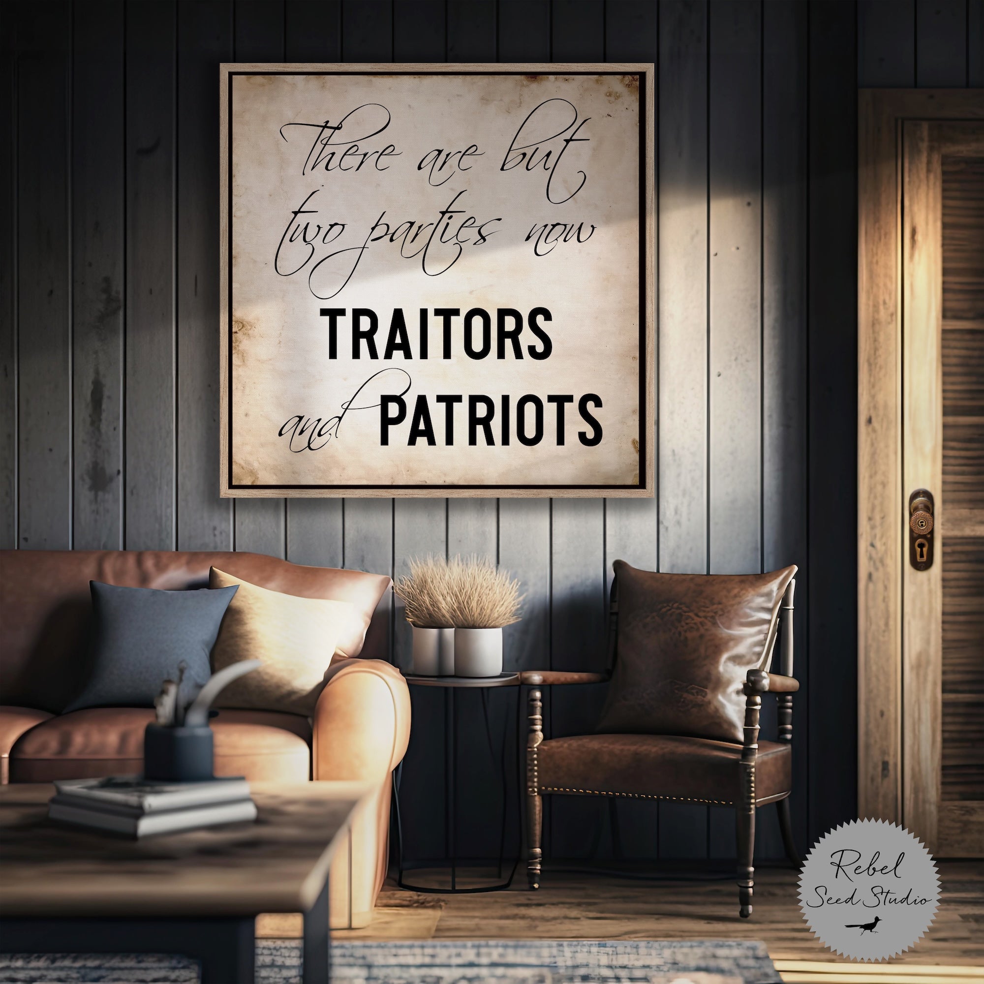 General Ulysses S. Grant Civil War Quote: There Are But Two Parties Now, Traitors & Patriots (Art Print)