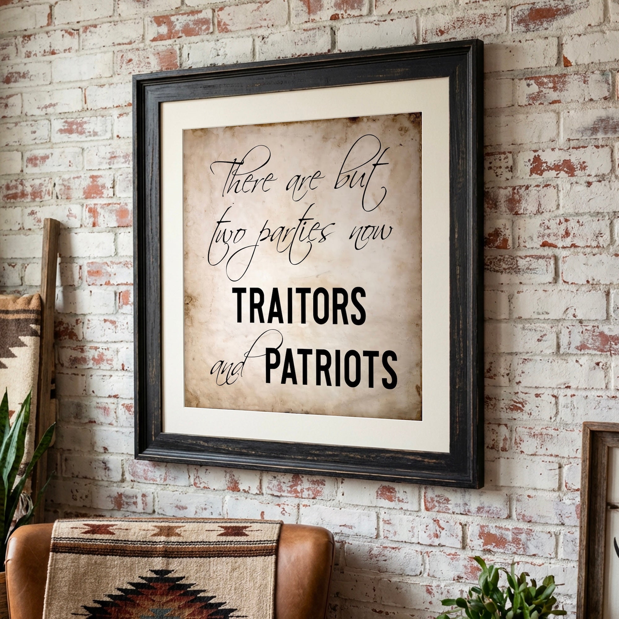 General Ulysses S. Grant Civil War Quote: There Are But Two Parties Now, Traitors & Patriots (Art Print)