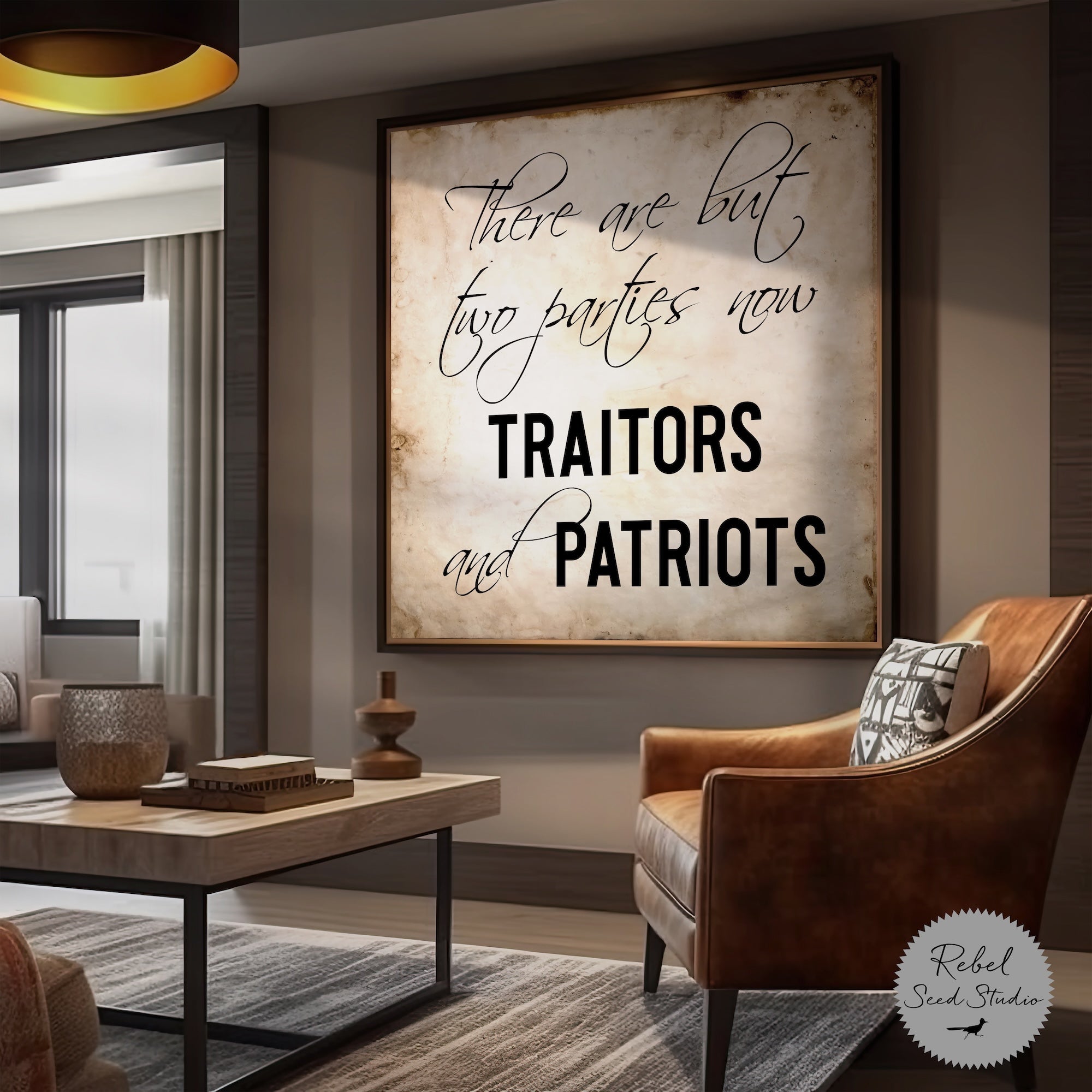 General Ulysses S. Grant Civil War Quote: There Are But Two Parties Now, Traitors & Patriots (Art Print)