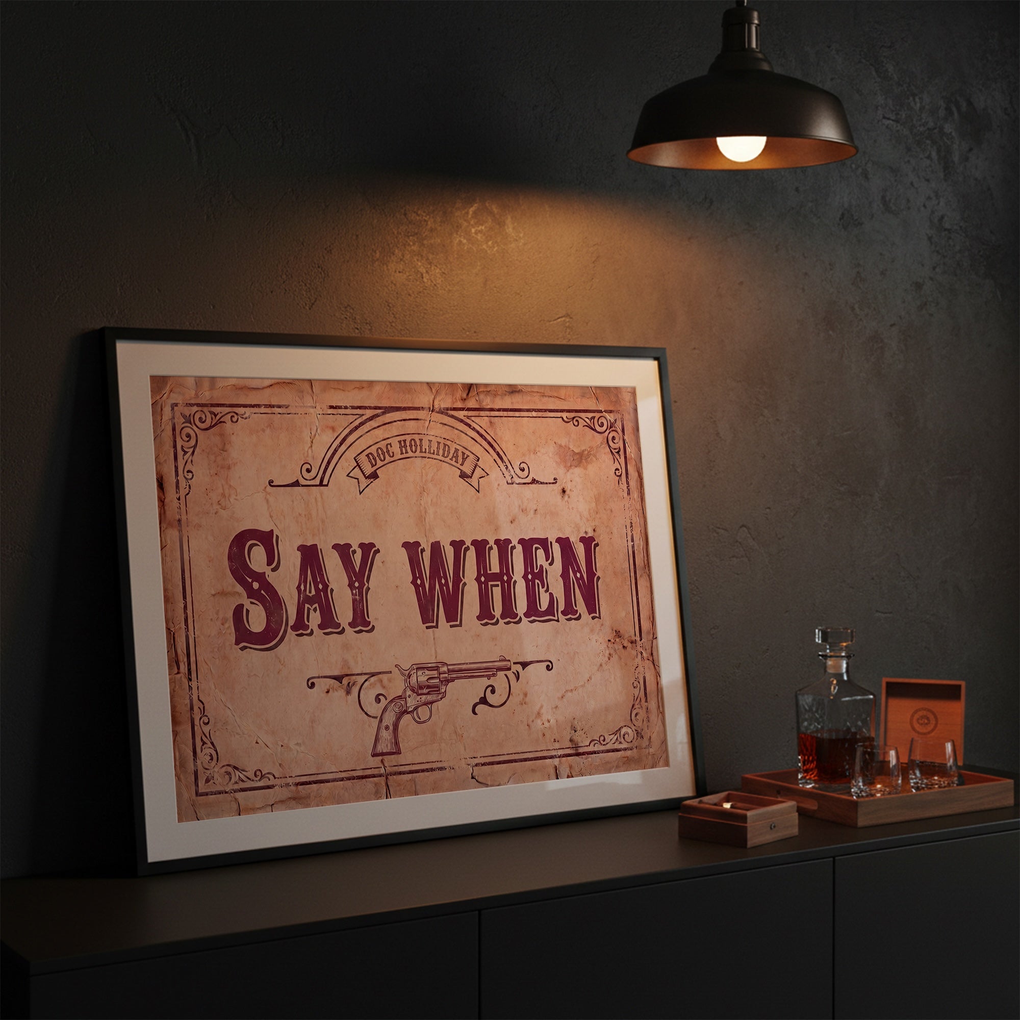 Say When: Doc Holliday Tombstone Movie Quote - Vintage Old West Art Print