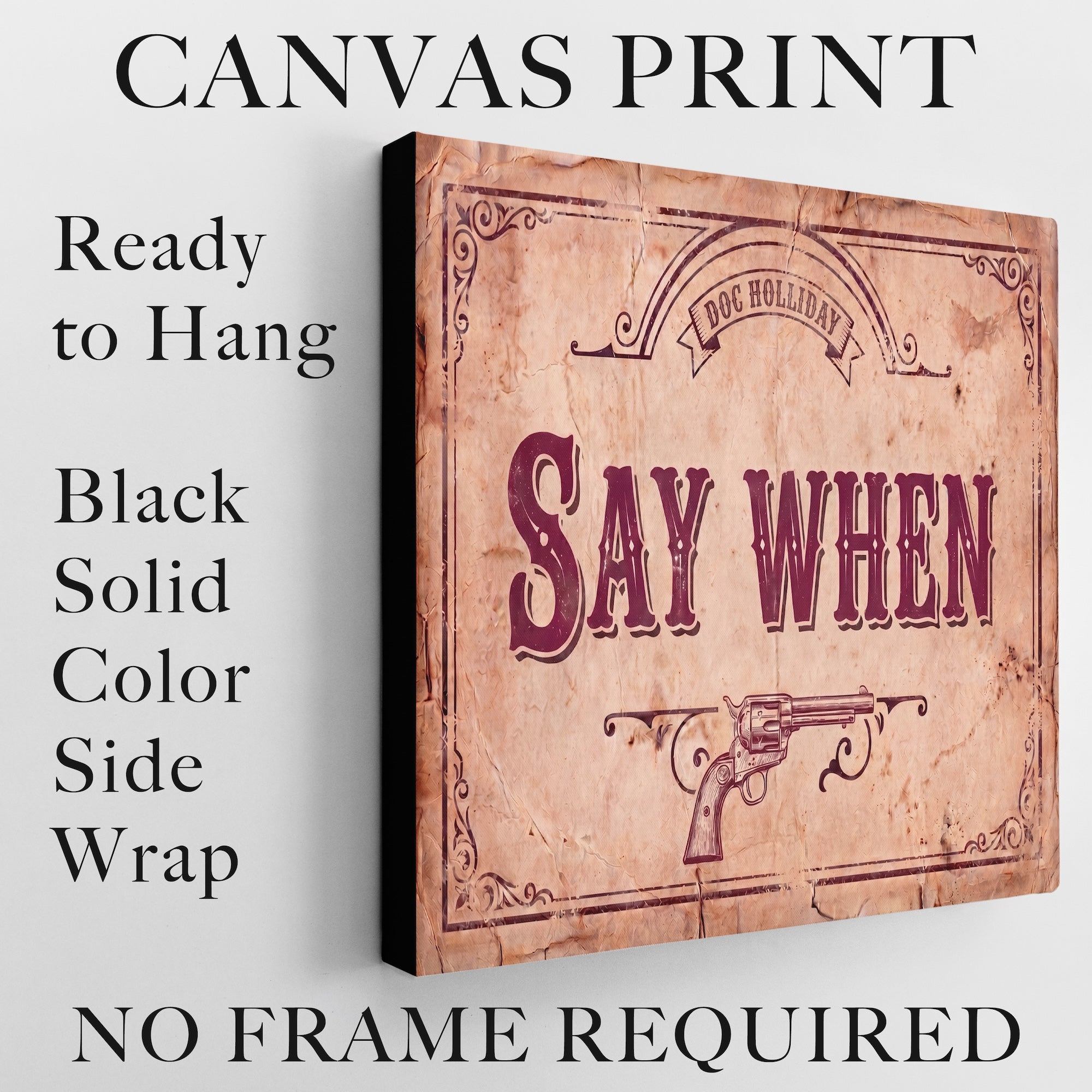 Say When: Doc Holliday Tombstone Movie Quote - Vintage Old West Art Print