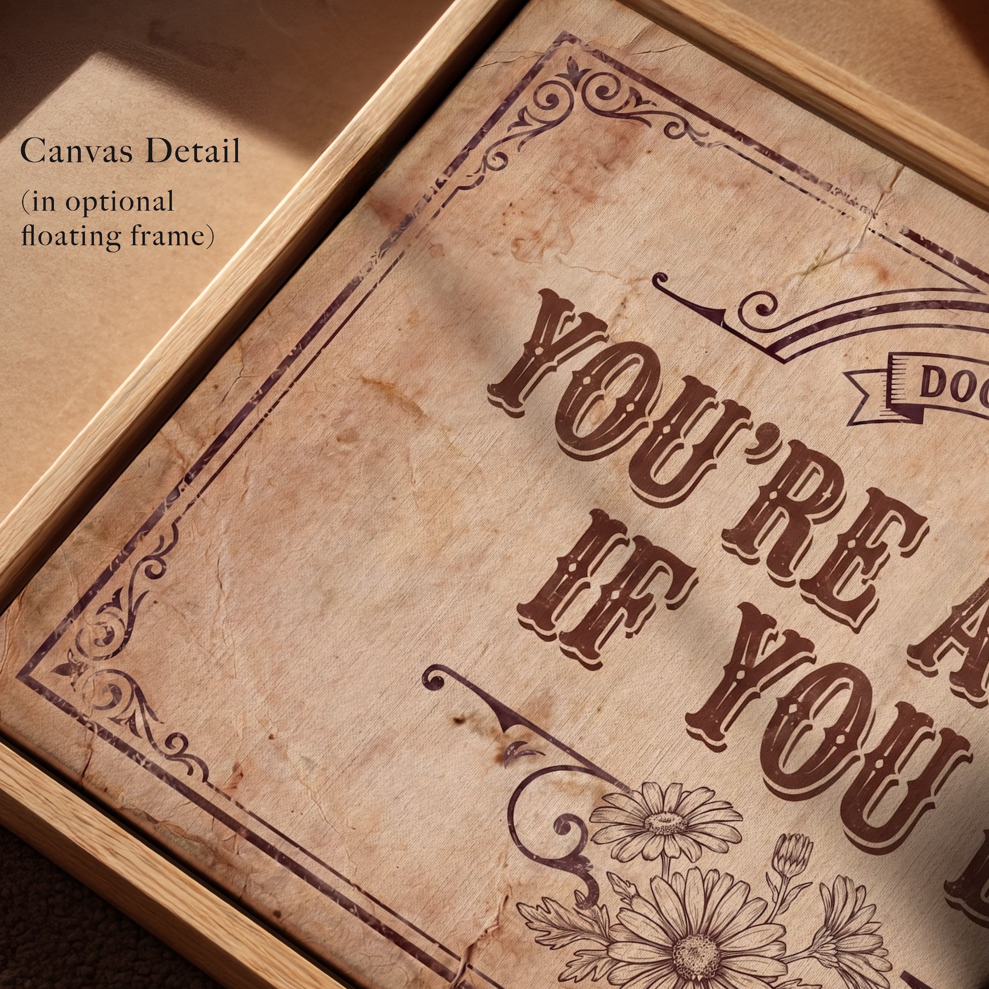 You're a Daisy If You Do: Doc Holliday Tombstone Movie Quote - Vintage Old West Art Print