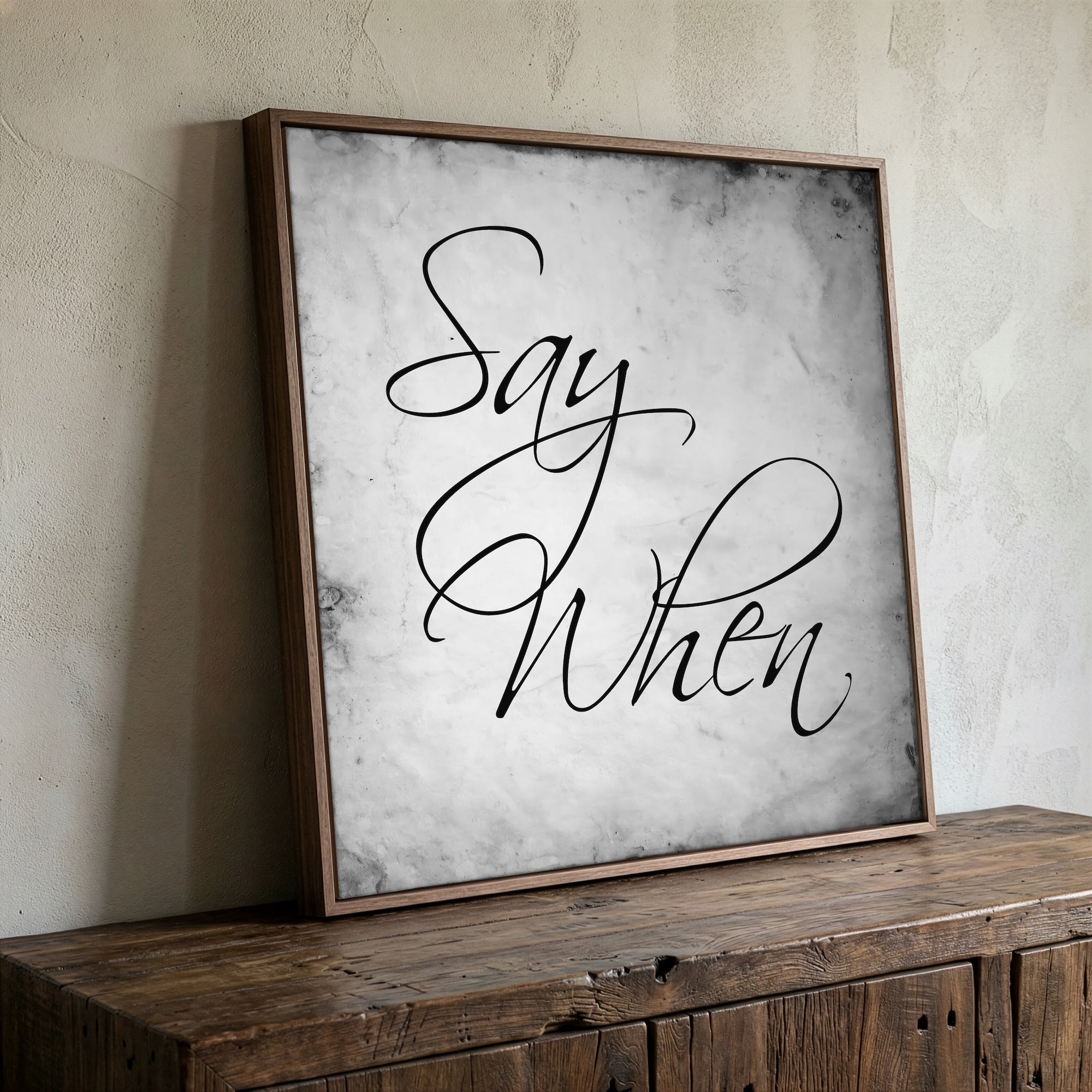 Tombstone Movie Quote: Say When - Doc Holliday & Wyatt Earp Inspired Vintage Old West Art Print