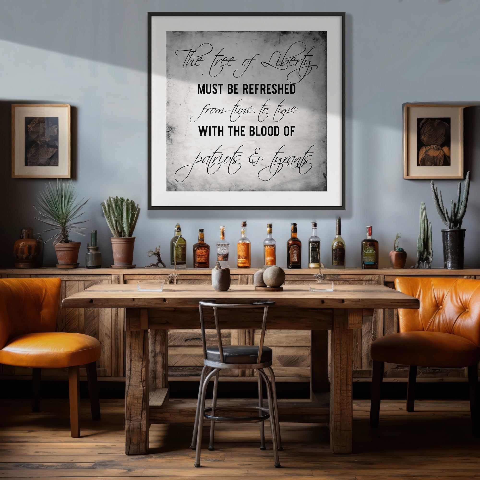 The Tree of Liberty Must Be Refreshed from Time to Time with the Blood of Patriots and Tyrants - Thomas Jefferson Quote (Art Print)