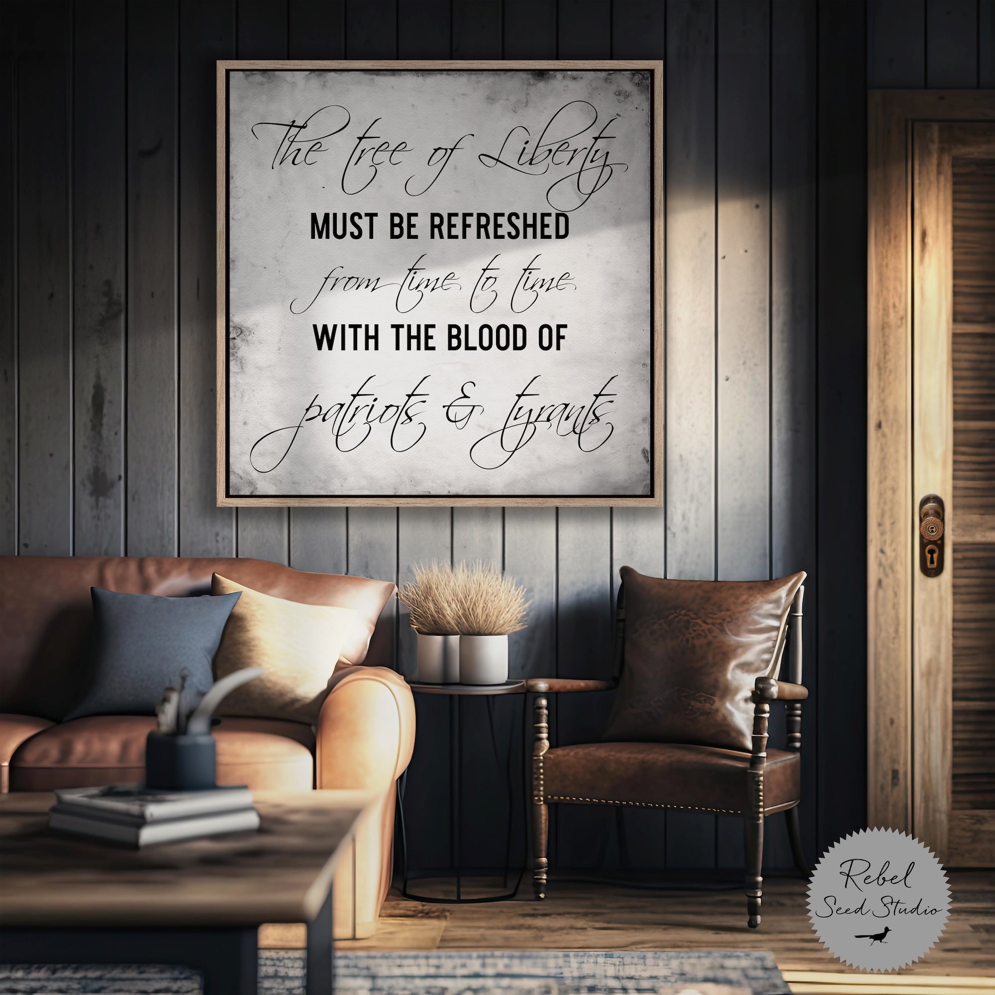 Thomas Jefferson Quote: The Tree of Liberty Must Be Refreshed from Time to Time with the Blood of Patriots and Tyrants (Art Print)