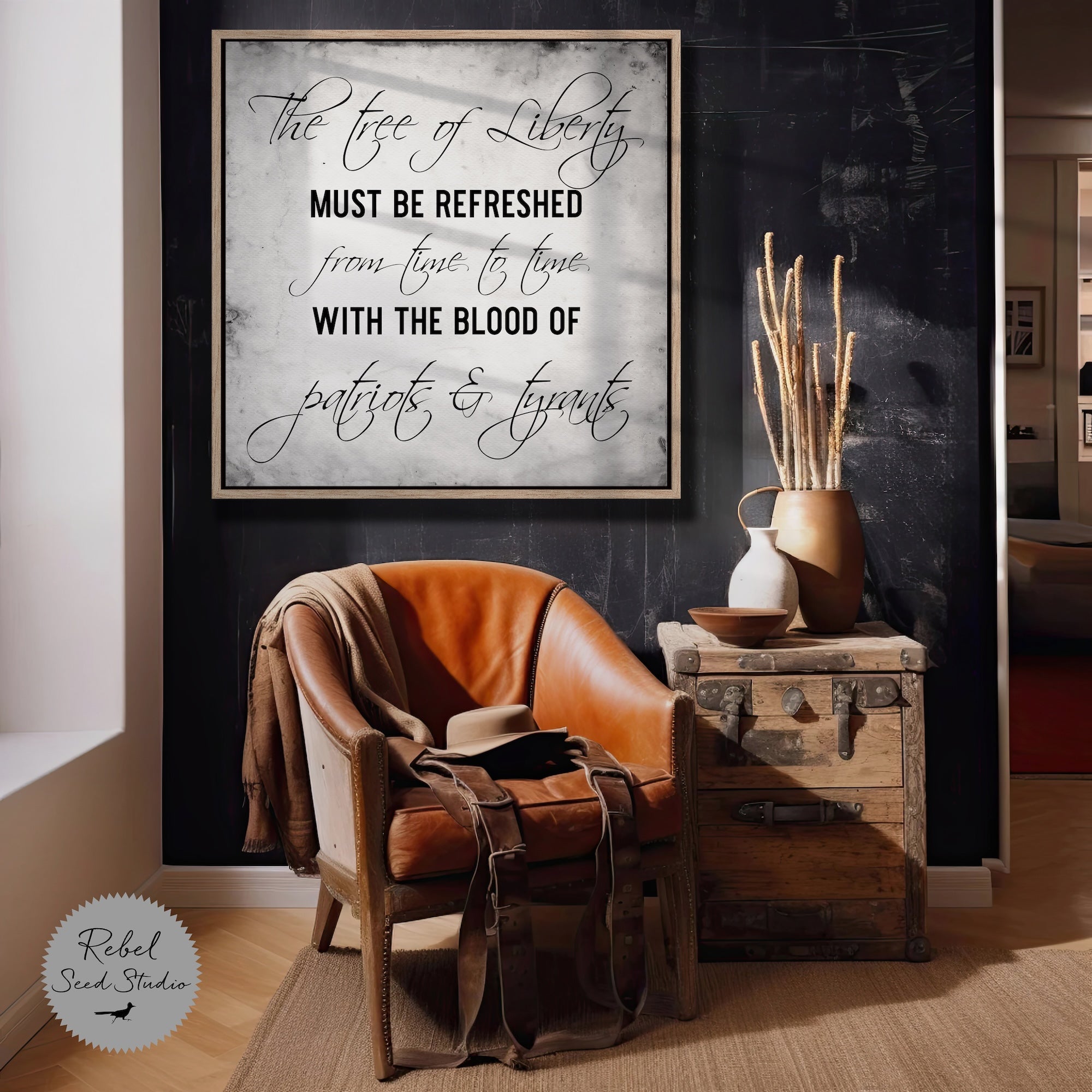 Thomas Jefferson Quote: The Tree of Liberty Must Be Refreshed from Time to Time with the Blood of Patriots and Tyrants (Art Print)