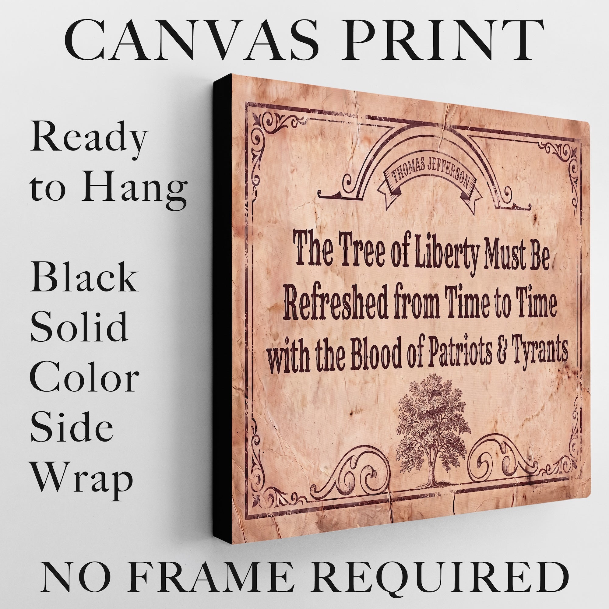 Thomas Jefferson Quote: The Tree of Liberty Must Be Refreshed From Time to Time with the Blood of Patriots & Tyrants - Vintage Old West Art Print