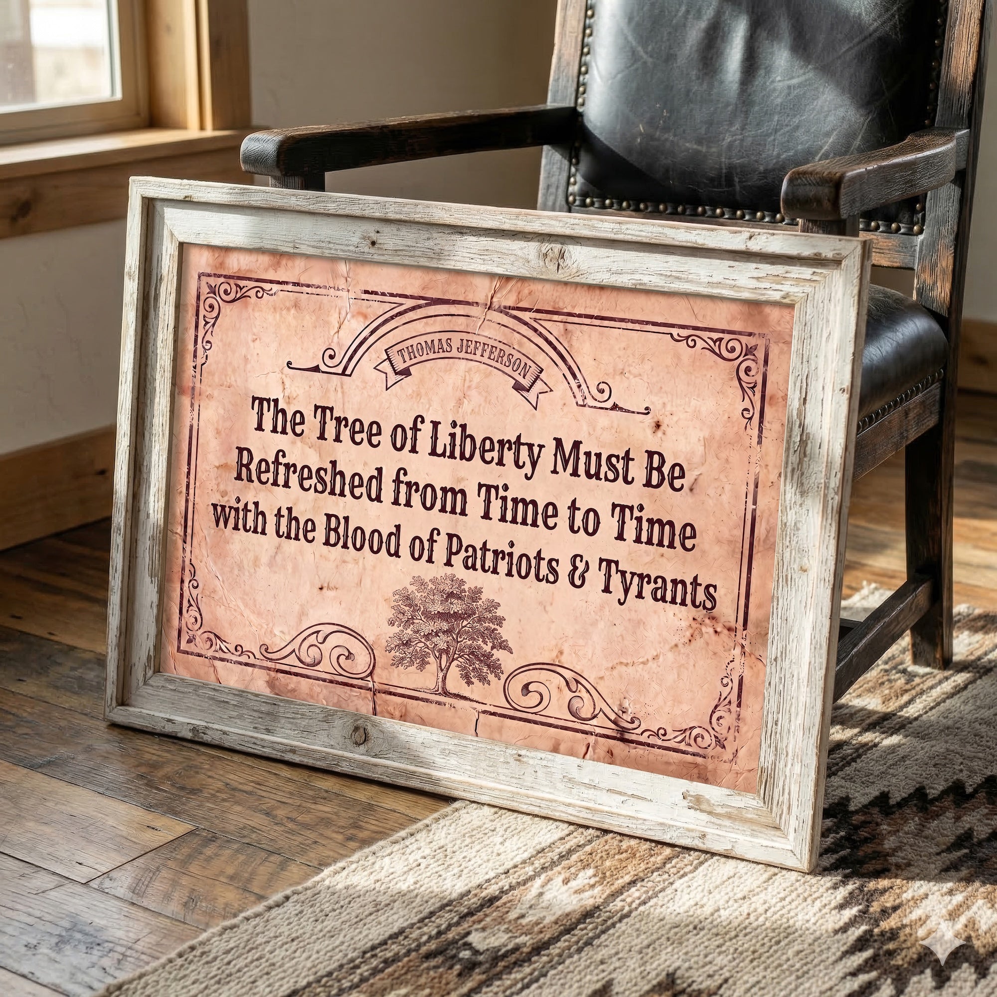 Thomas Jefferson Quote: The Tree of Liberty Must Be Refreshed From Time to Time with the Blood of Patriots & Tyrants - Vintage Old West Art Print