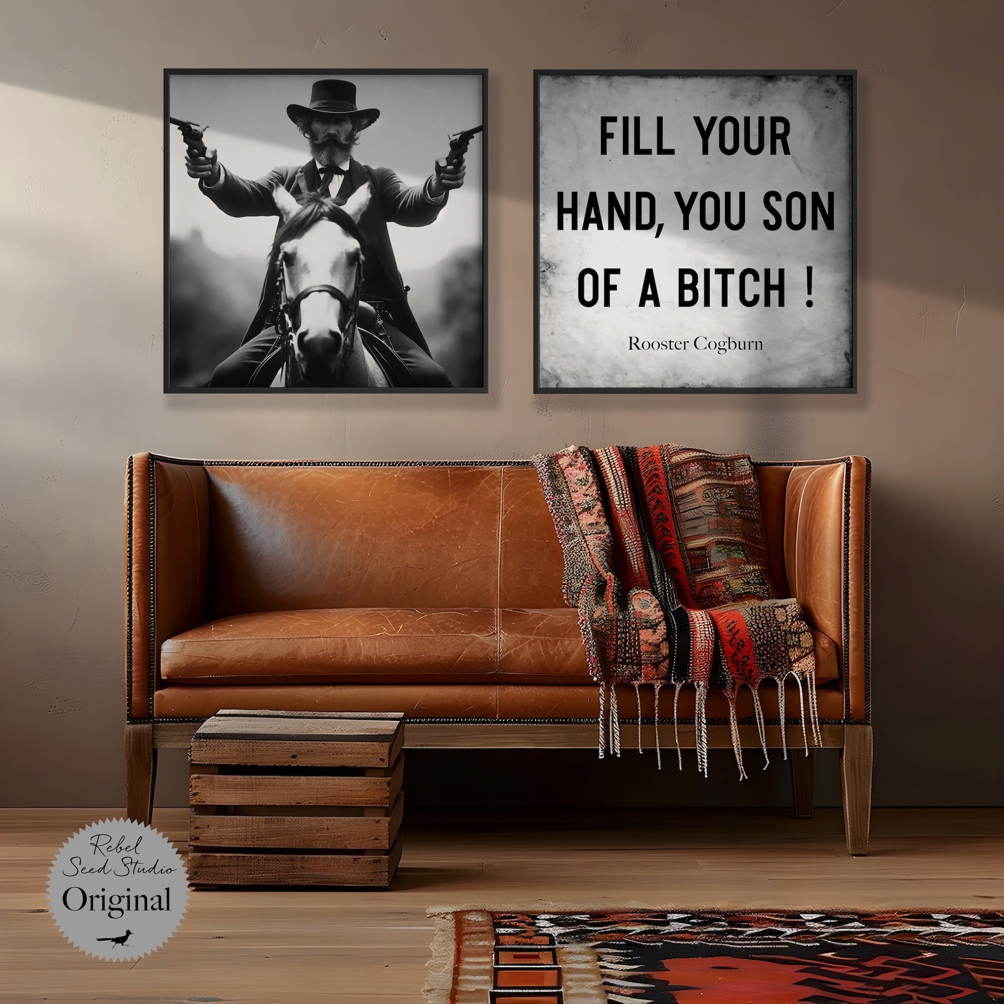 True Grit Gunslingers & Rooster Cogburn Movie Quote: Fill Your Hand, You Son of a Bitch! (Ready-to-Print Art - Digital Download)