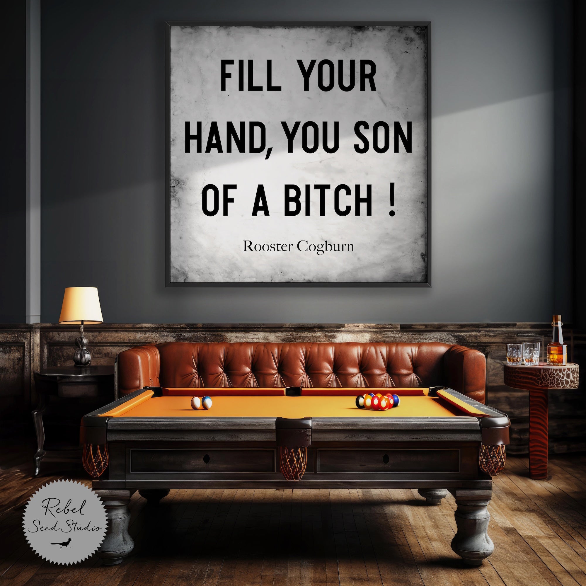 True Grit Movie - Rooster Cogburn Quote: Fill Your Hand You Son of a Bitch! (Ready-to-Frame Fine Art Poster Print)