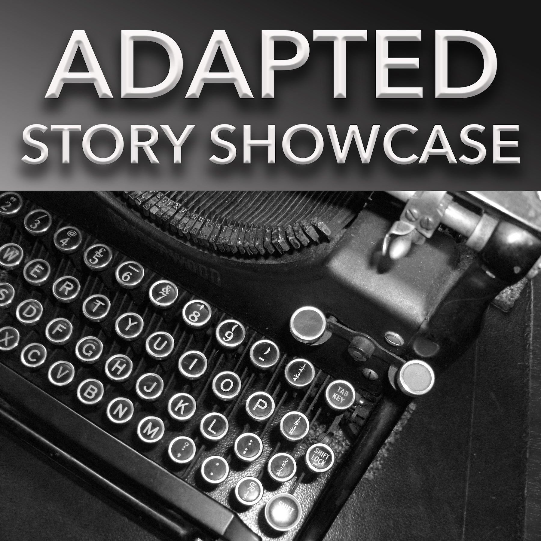 Adapted Story Showcase (Submissions Open December 1)