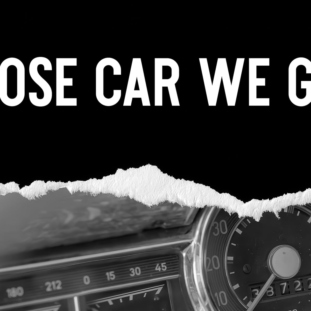 The Town Movie Quote: Whose Car We Gonna Take - Retro Black & White Photo Art Print
