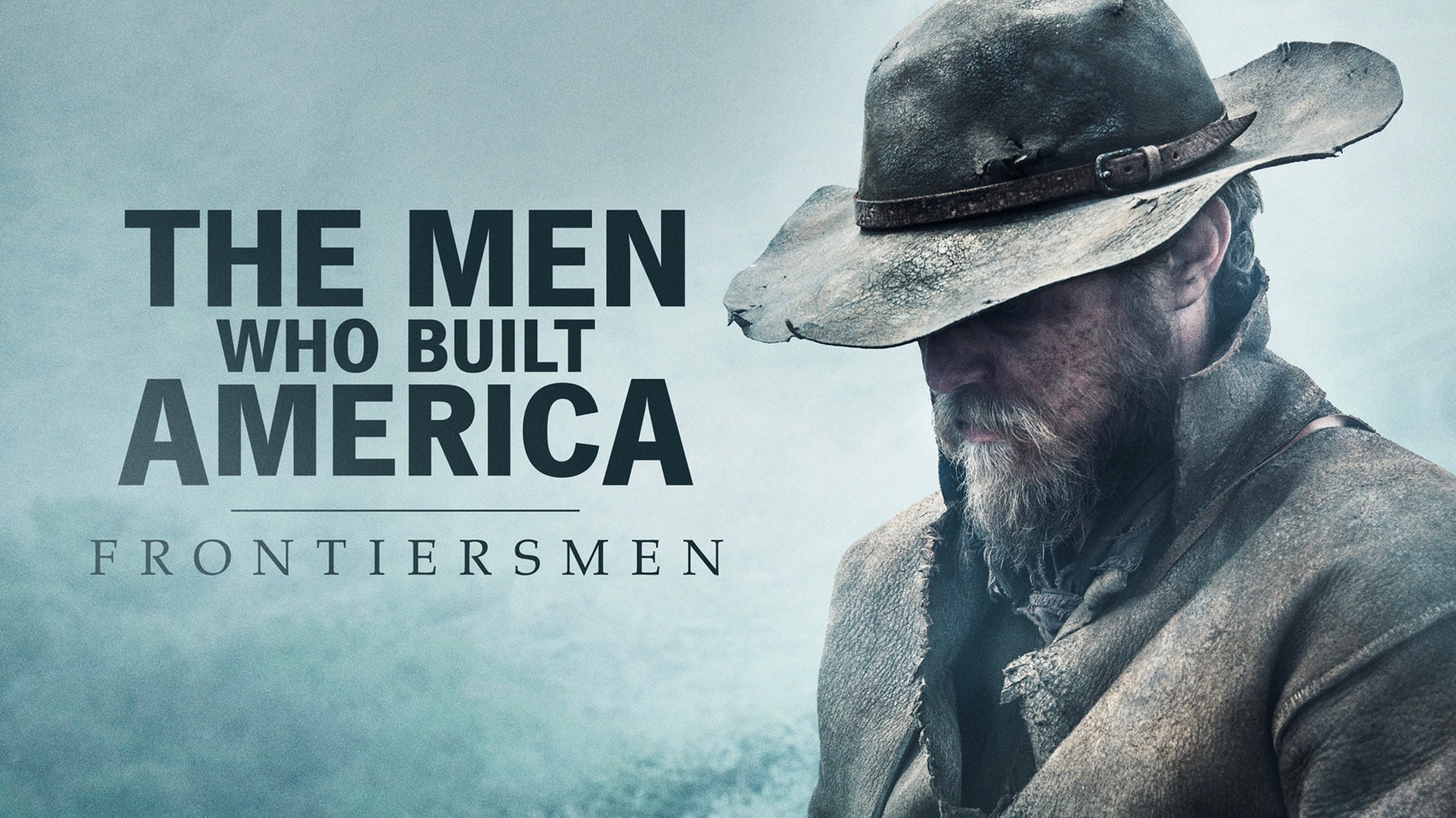 The Men Who Built America: Frontiersmen (TV Notes)