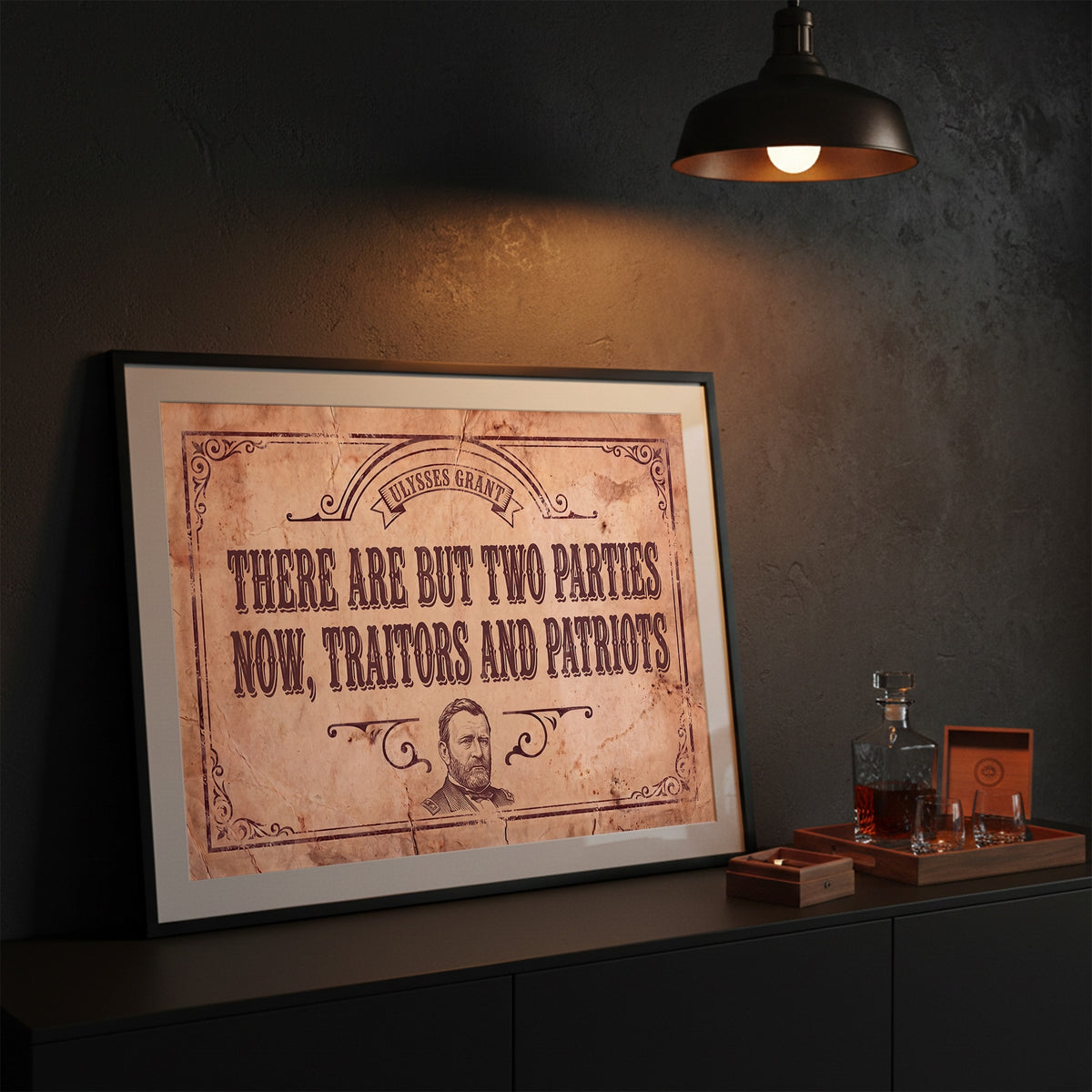 General Ulysses S. Grant Civil War Quote: There Are But Two Parties Now, Traitors & Patriots - Vintage Rustic Old West Art Print