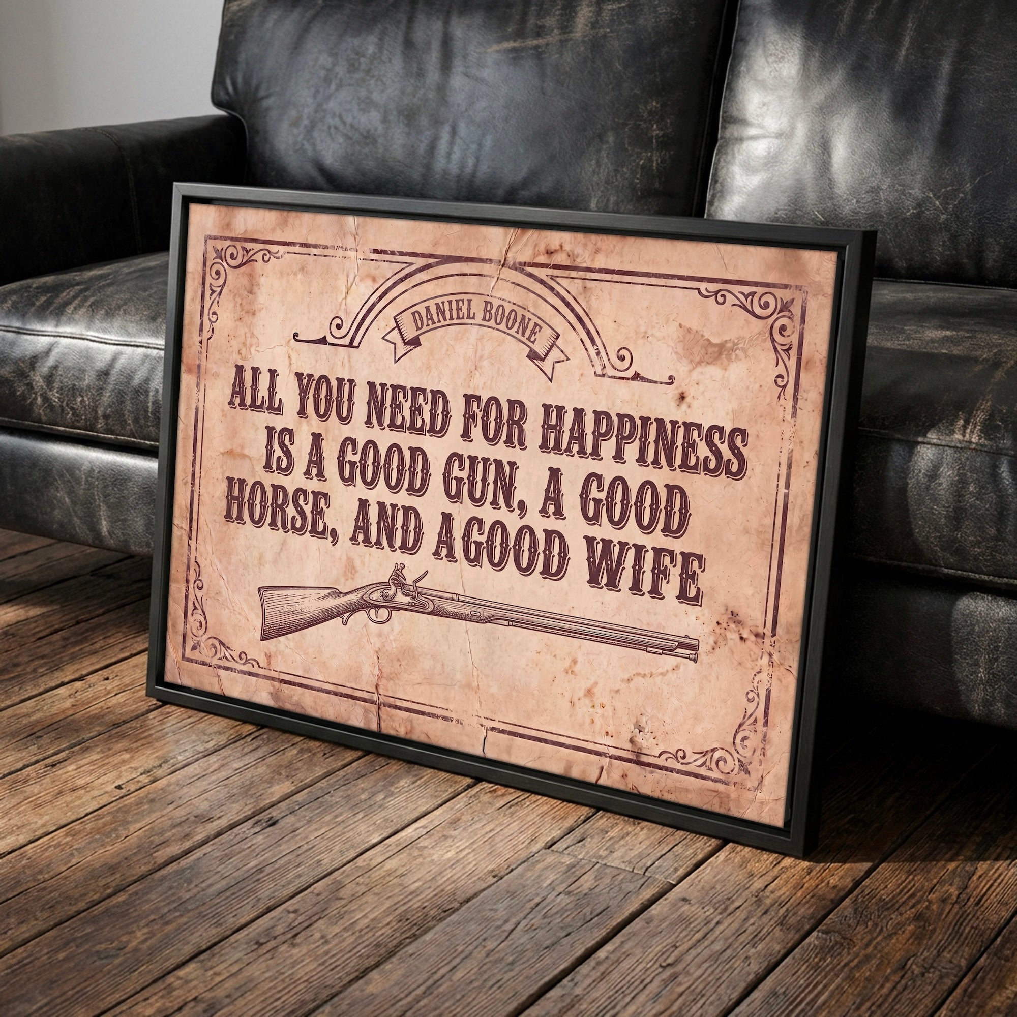 Daniel Boone Quote: All You Need for Happiness Is a Good Gun, a Good Horse, and a Good Wife - Funny Vintage Old West Art Print