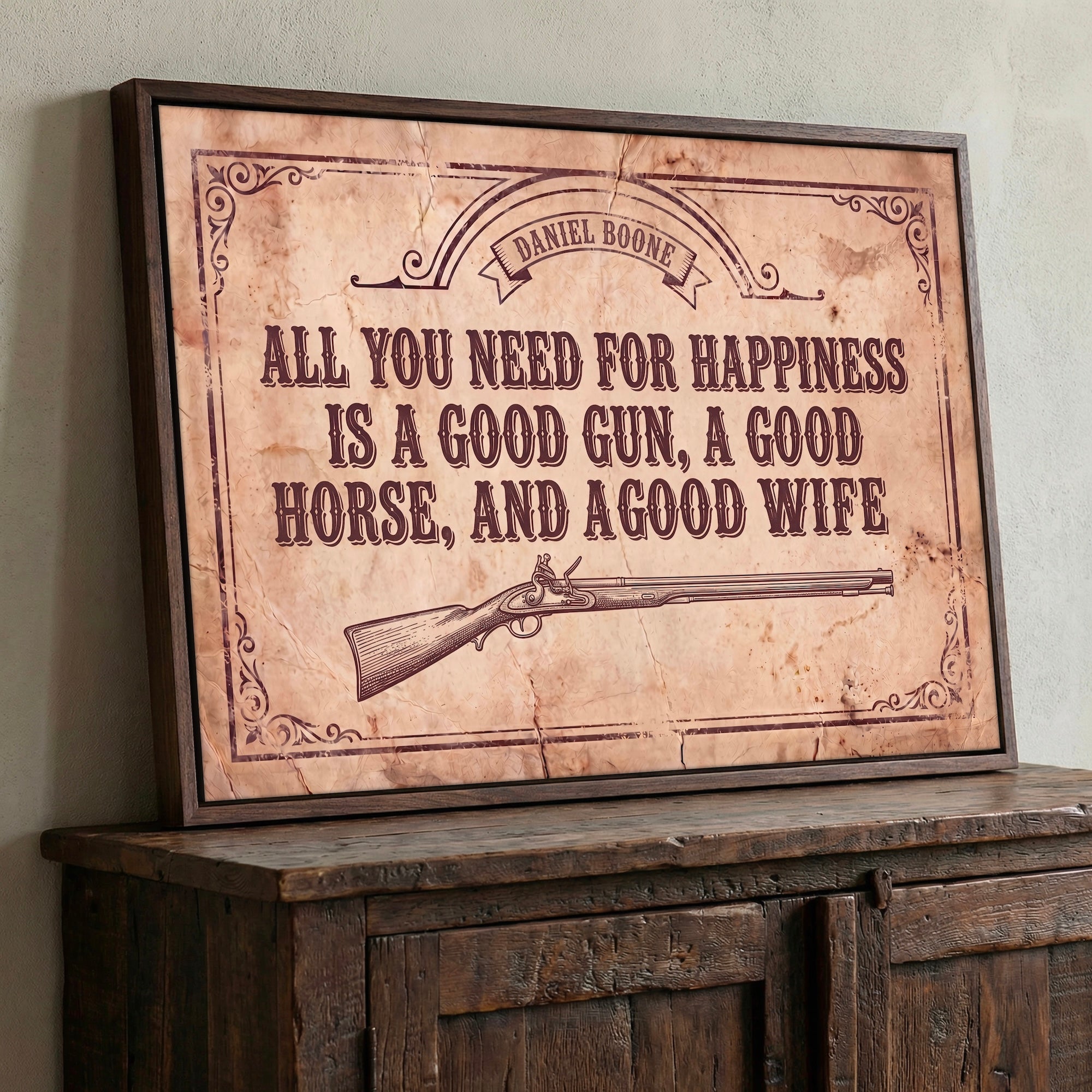 [SOLD OUT] Daniel Boone Quote: All You Need for Happiness Is a Good Gun, a Good Horse, and a Good Wife - Funny Vintage Old West Art Print