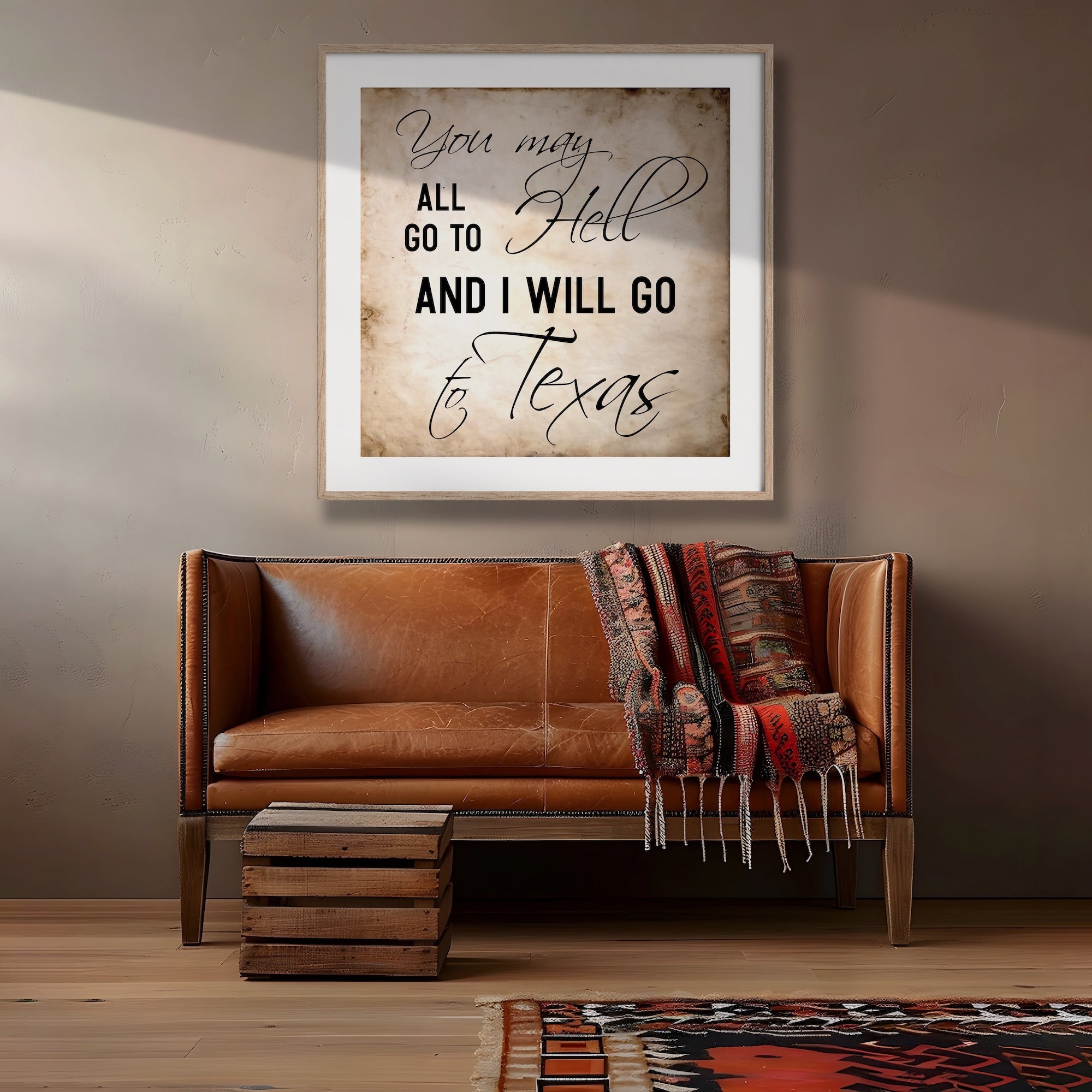 Davy Crockett Quote: You May All To Hell And I Will Go To Texas (Ready-to-Frame Fine Art Poster Print)