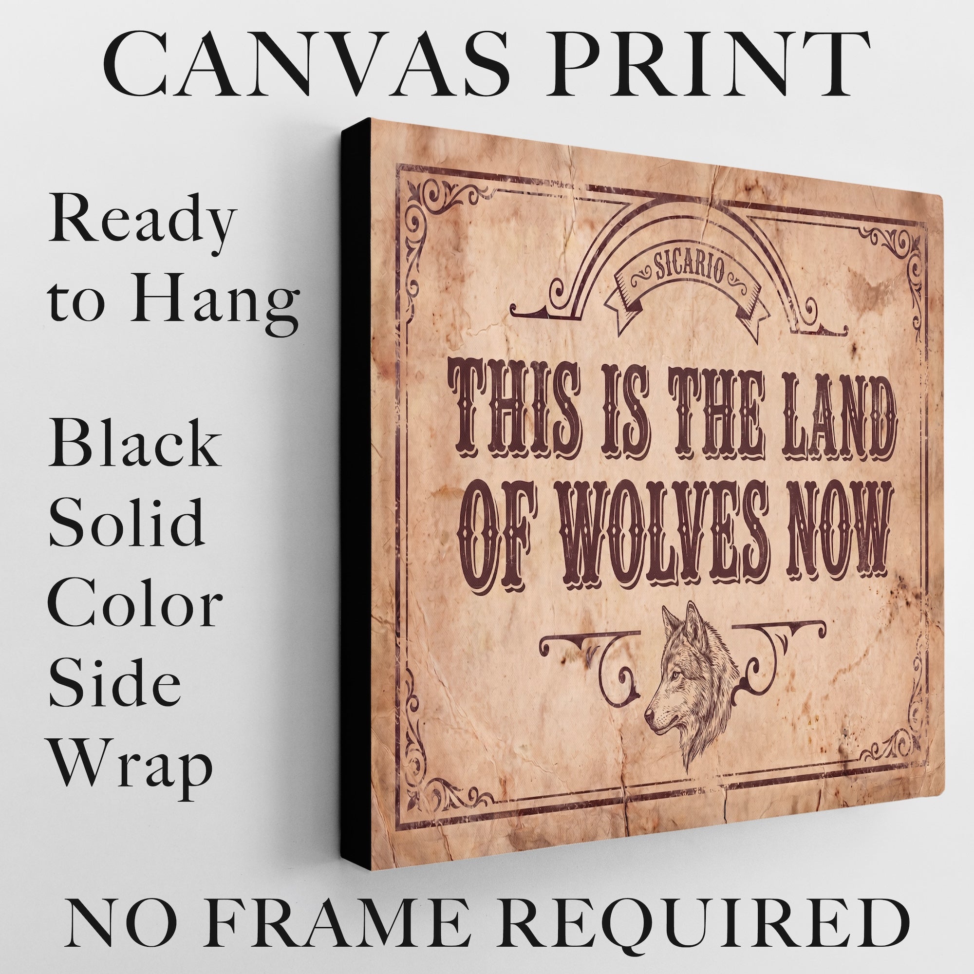 Land of Wolves: Sicario Movie Quote - Vintage Old West Art Print