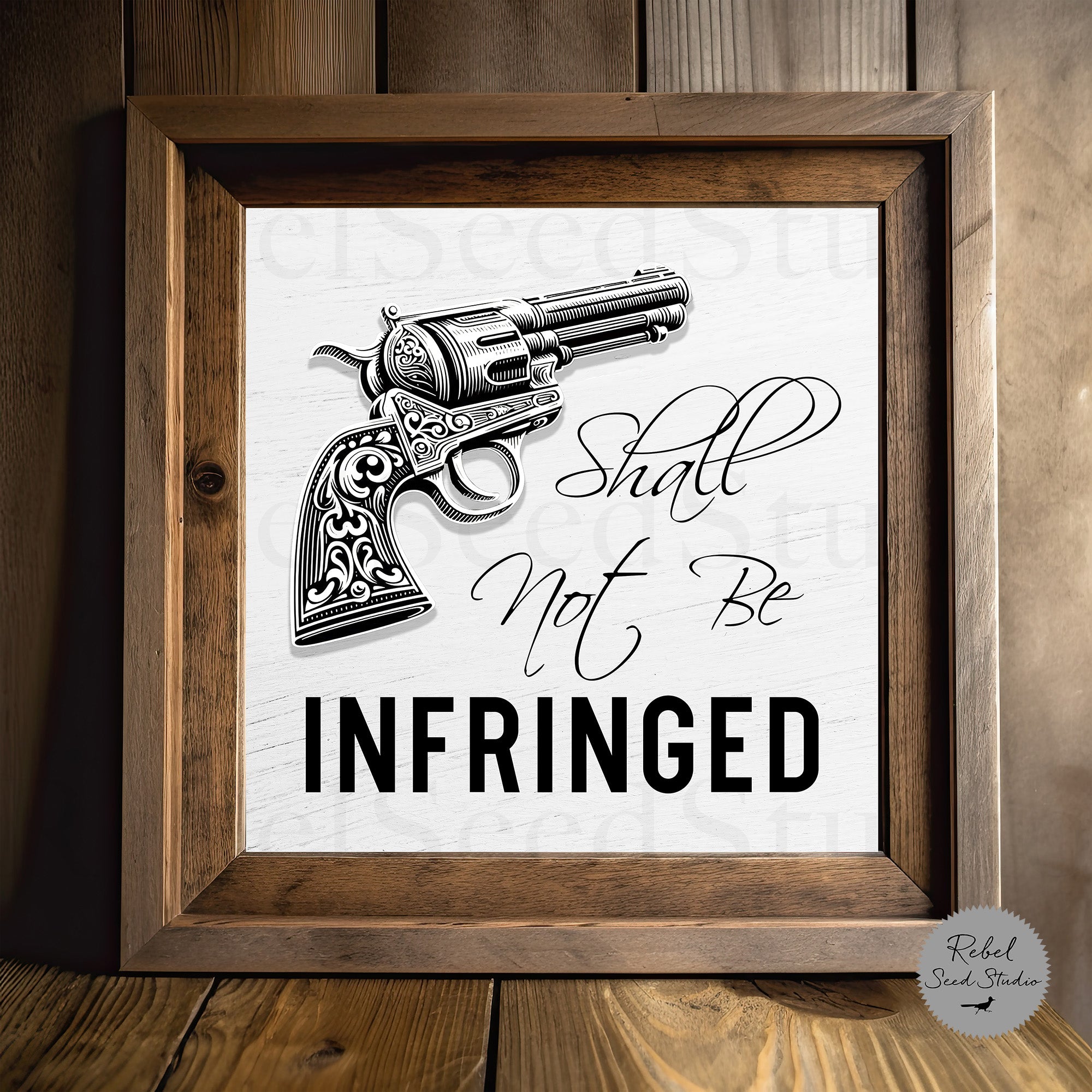 Shall Not Be Infringed - Second Amendment Quote (Limited Release - Graphic Art Print) - SOLD OUT