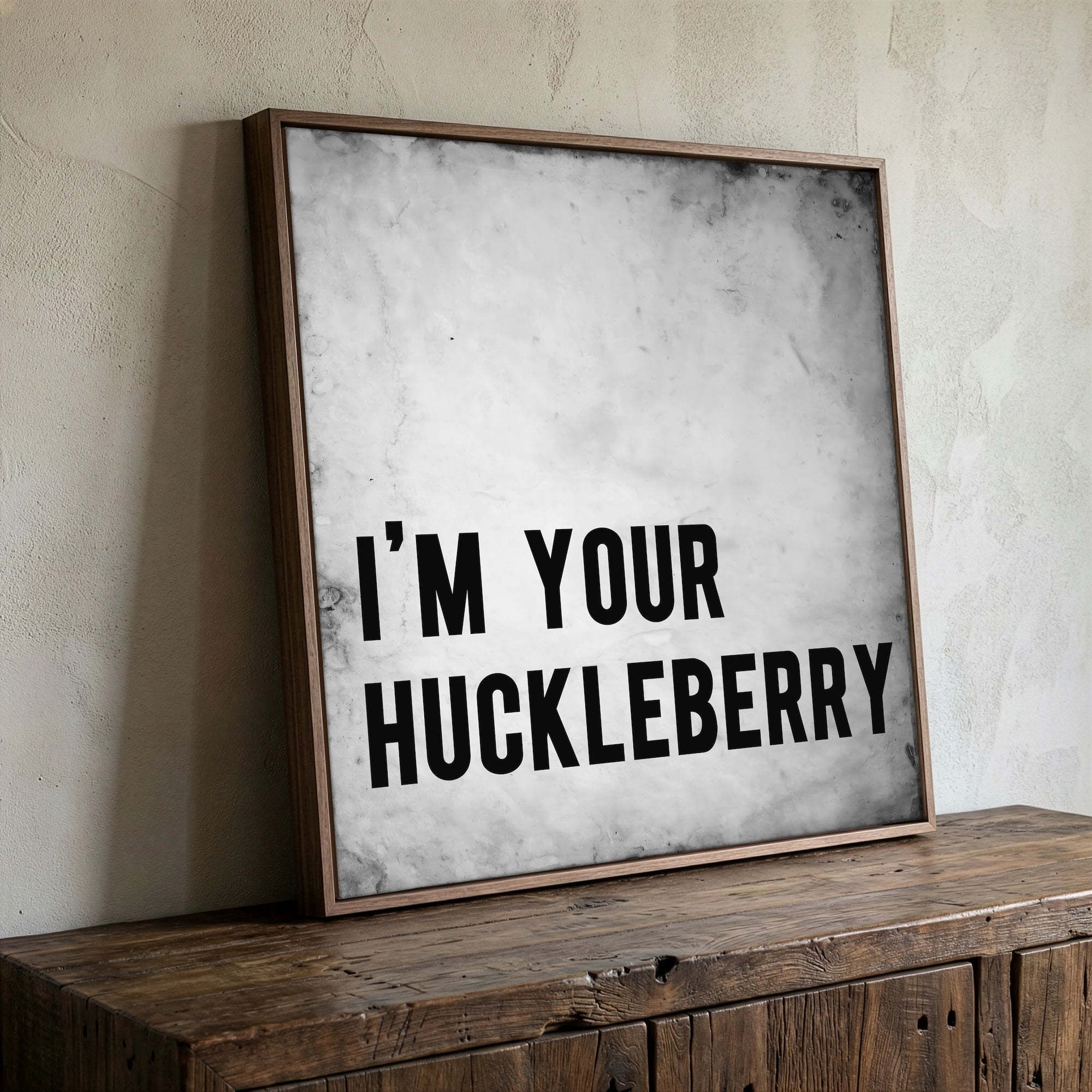 Tombstone Movie Quote: I'm Your Huckleberry - Doc Holliday & Wyatt Earp Inspired Vintage Old West Art Print