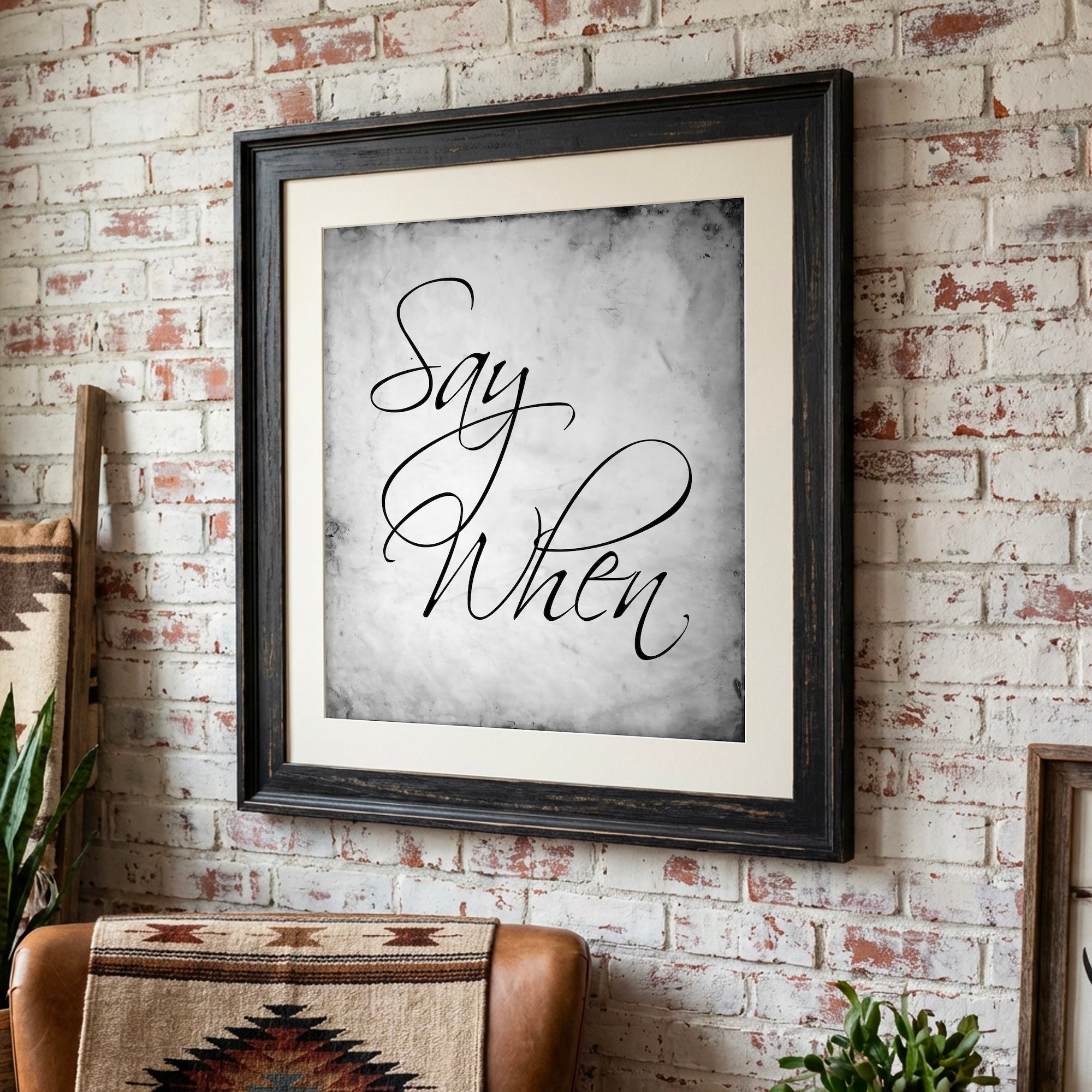 Tombstone Movie Quote: Say When - Doc Holliday & Wyatt Earp Inspired Vintage Old West Art Print