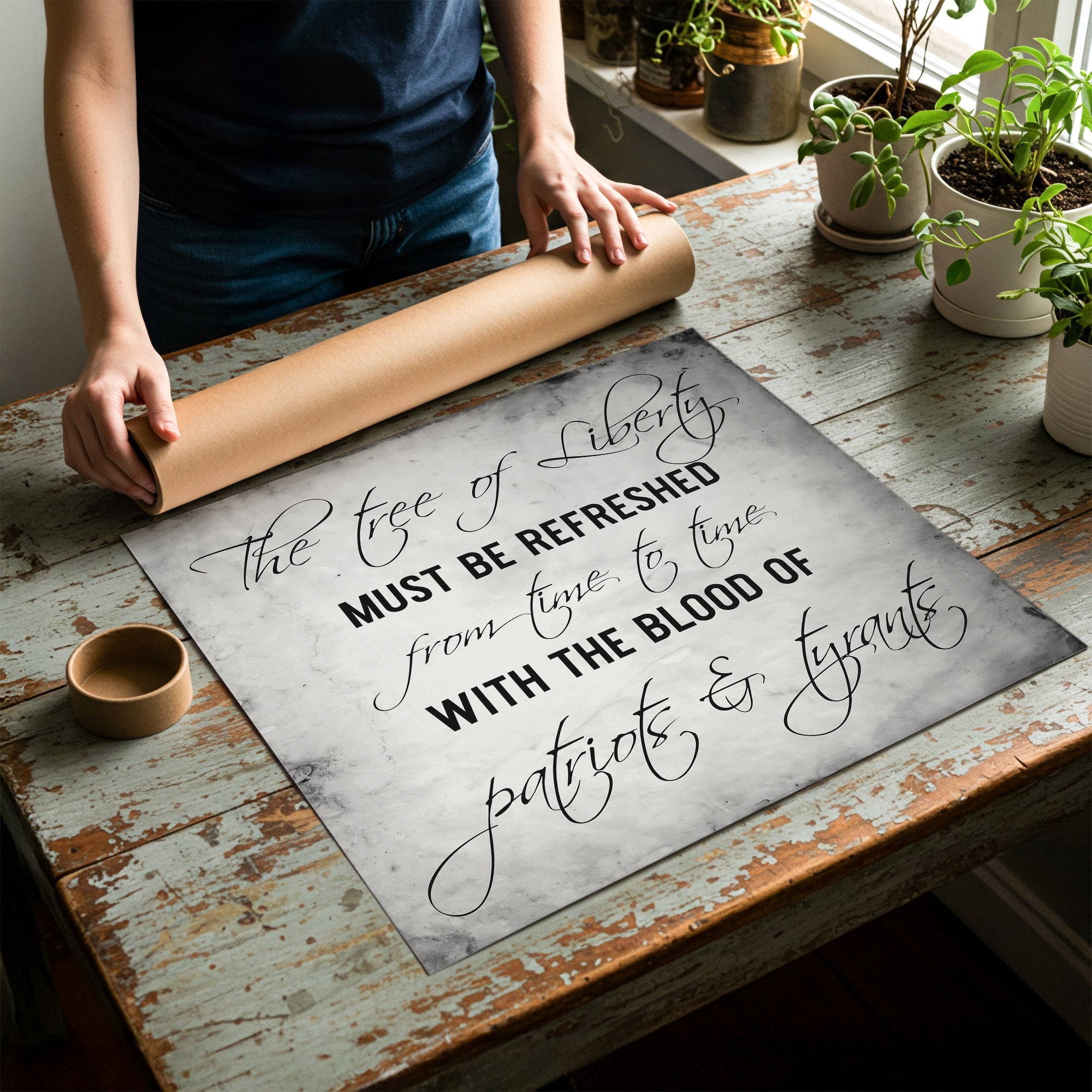 The Tree of Liberty Must Be Refreshed from Time to Time with the Blood of Patriots and Tyrants - Thomas Jefferson Quote (Art Print)