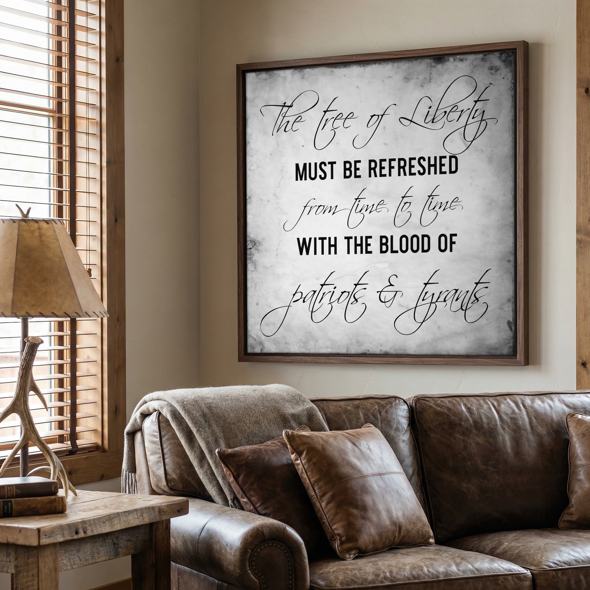 The Tree of Liberty Must Be Refreshed from Time to Time with the Blood of Patriots and Tyrants - Thomas Jefferson Quote (Art Print)