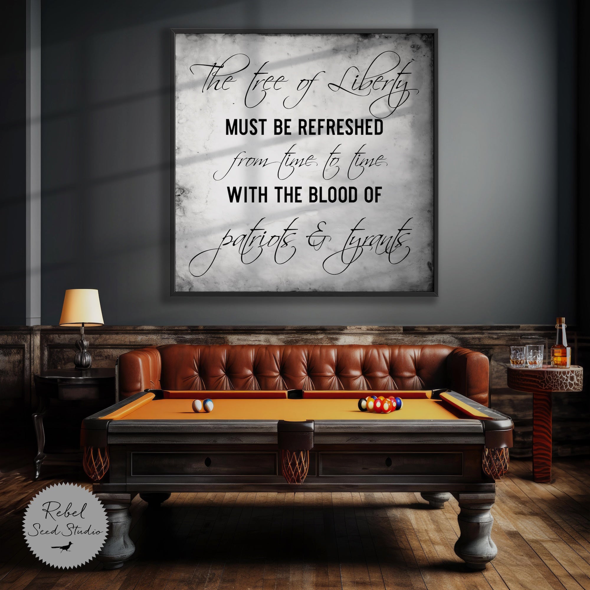 Thomas Jefferson Quote: The Tree of Liberty Must Be Refreshed From Time to Time with the Blood of Patriots & Tyrants (Art Print)