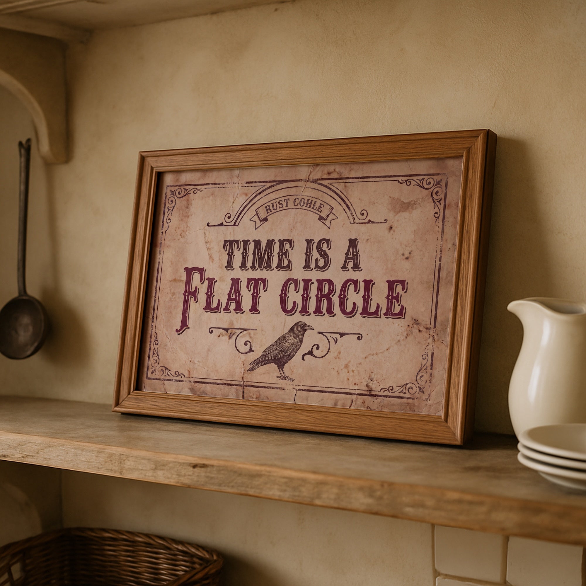 Time Is A Flat Circle: True Detective TV Show Quote - Vintage Old West Art Print