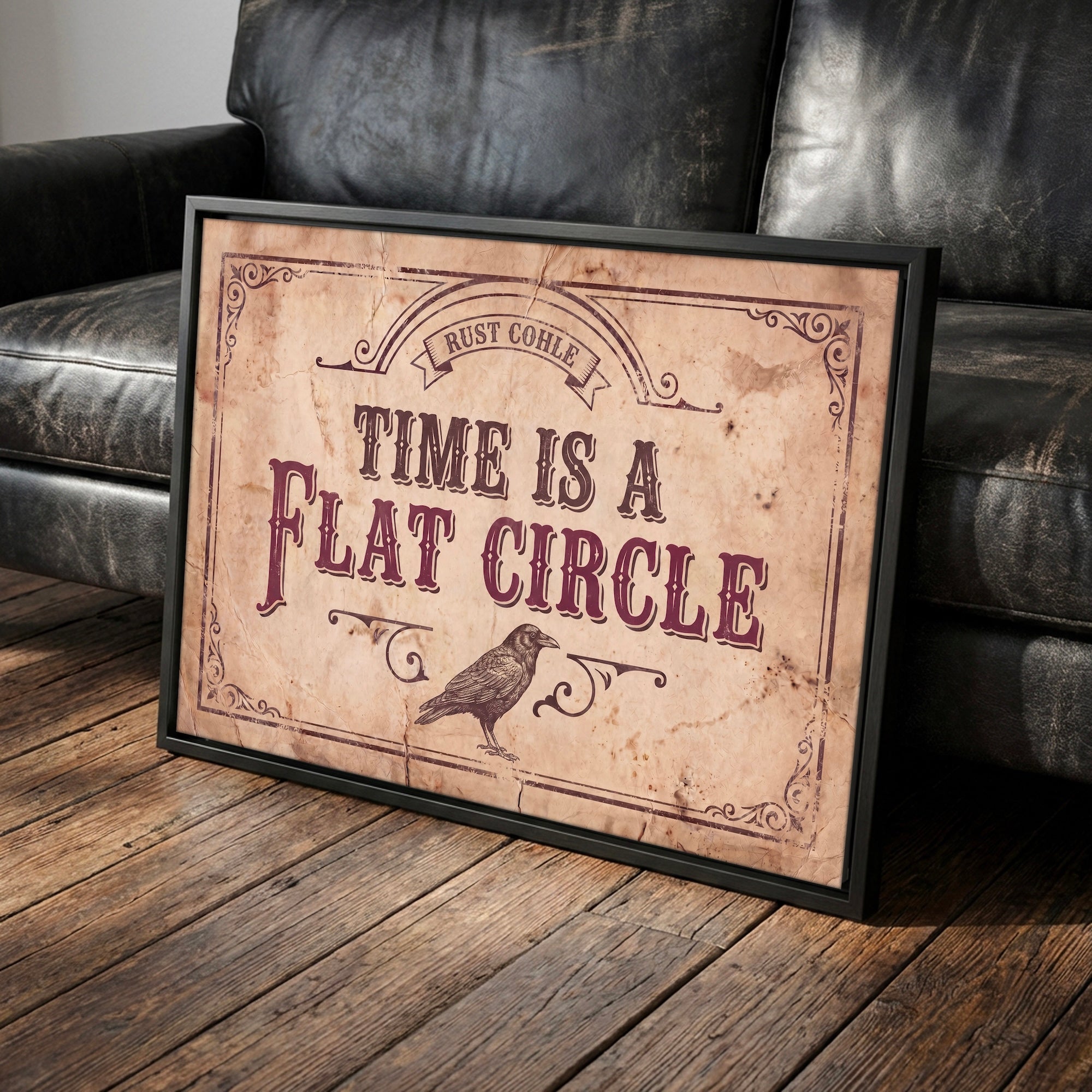 Time Is A Flat Circle: True Detective TV Show Quote - Vintage Old West Art Print