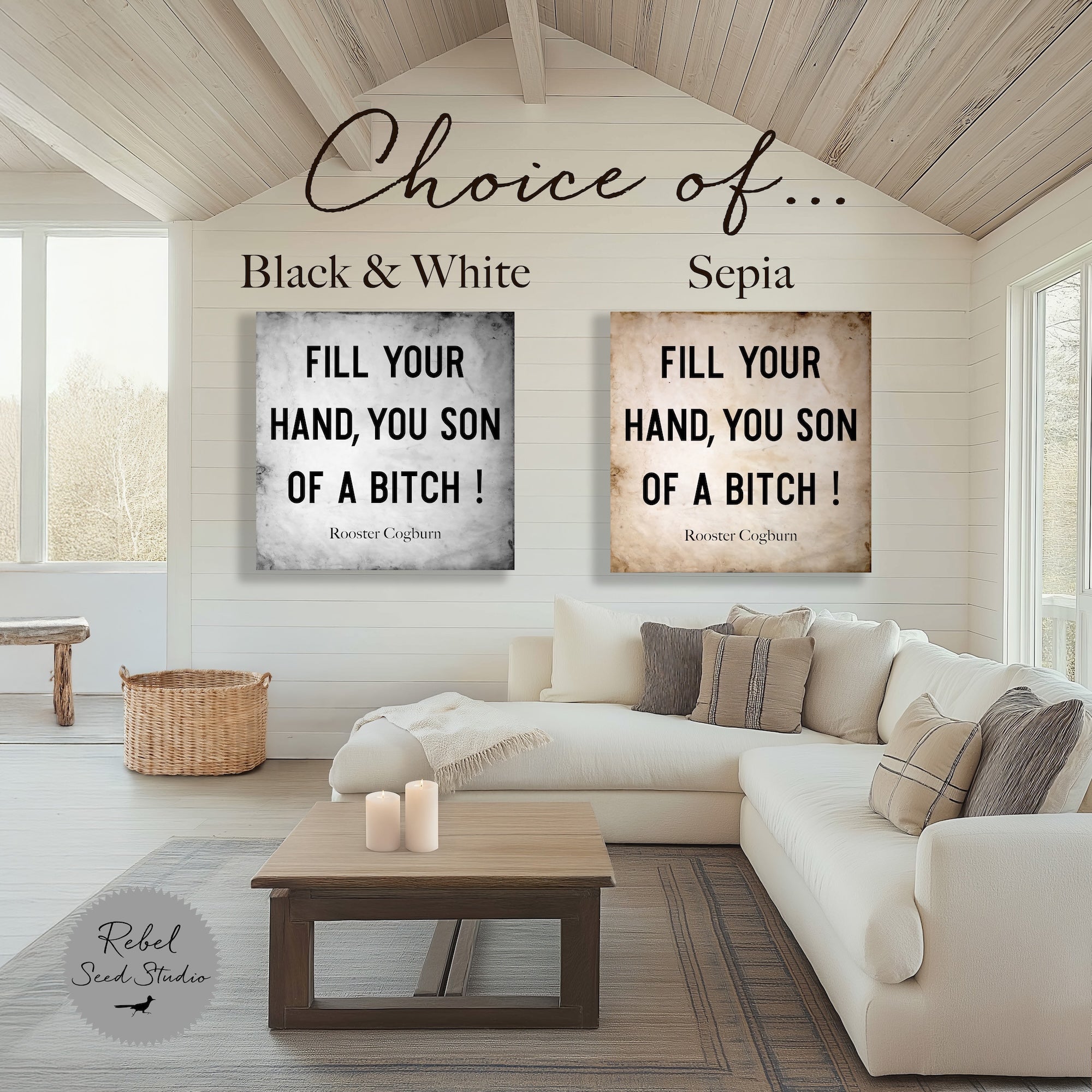 True Grit Movie - Rooster Cogburn Quote: Fill Your Hand, You Son of a Bitch! (Art Print)