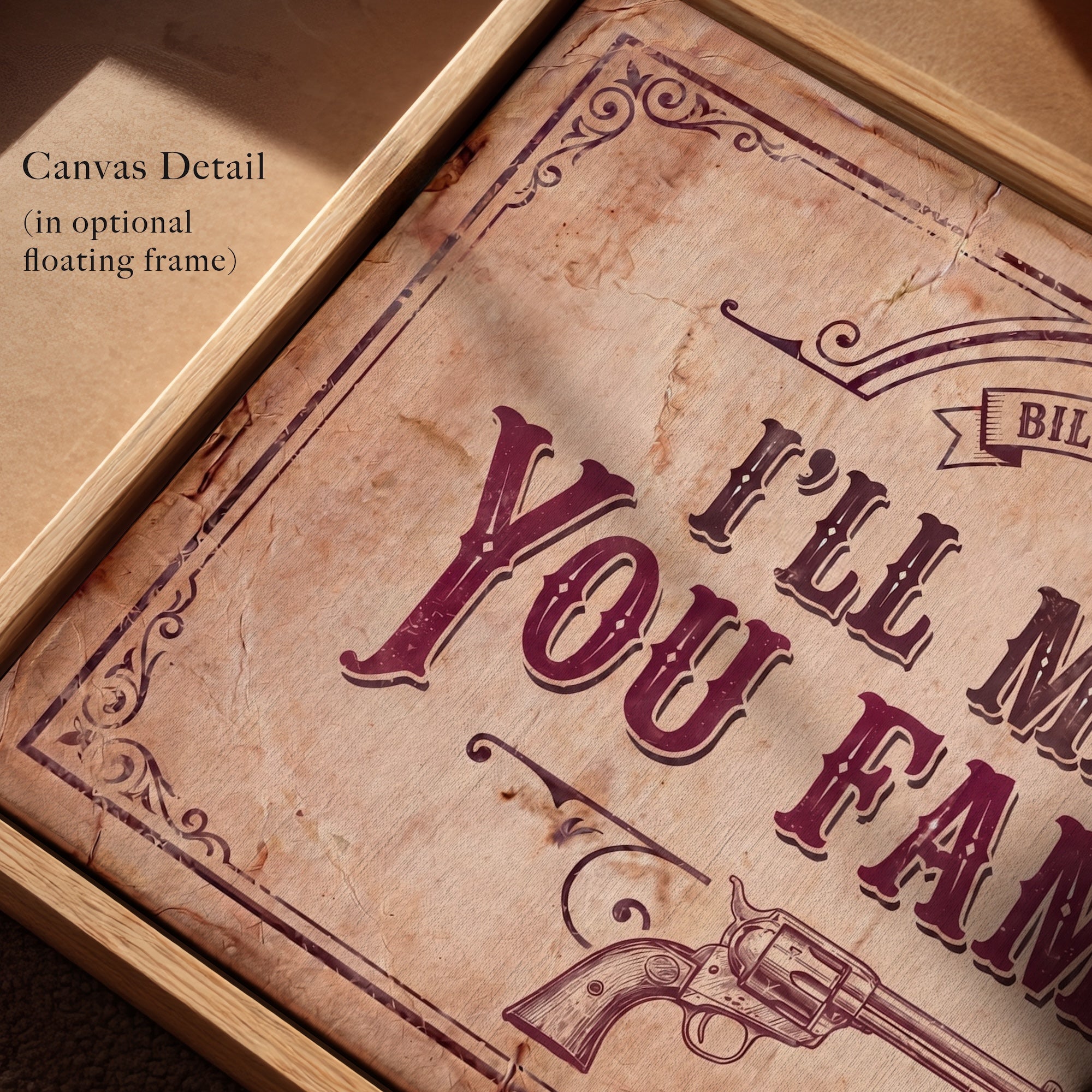 Billy the Kid Young Guns Movie Quote: I'll Make You Famous - Old West Art Print